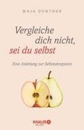 Vergleiche dich nicht, sei du selbst