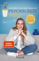 Franca Cerutti - Psychologie to go! Wie verrückt sind wir eigentlich?, Inbunden