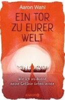 Aaron Wahl - Ein Tor zu eurer Welt, Häftad