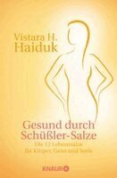 Vistara H. Haiduk - Gesund durch Schüßler-Salze, Häftad