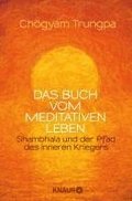 Das Buch vom meditativen Leben
