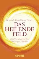 Klaus-Dieter Platsch - Das Heilende Feld, Häftad. Tillgänglighet: Lägg i varukorg