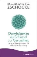Anne Katharina Zschocke - Darmbakterien als Schlüssel zur Gesundheit, Häftad. Tillgänglighet: Lägg i varukorg