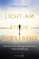 Betty J. Eadie - Licht am Ende des Lebens, Häftad