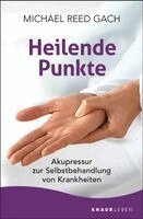 Michael Reed Gach - Heilende Punkte, Häftad. Tillgänglighet: Lägg i varukorg