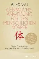 Alex Wu - Gebrauchsanweisung für den menschlichen Körper, Häftad. Tillgänglighet: Lägg i varukorg