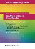 Holzer Stofftelegramme Kauffrau/-mann im Einzelhandel. Gestreckte Abschlussprfung Teil 2. Aufgaben. Baden-Wrttemberg
