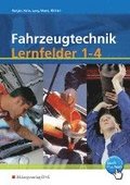 Fahrzeugtechnik. Lernfelder 1 - 4. Arbeitsbuch