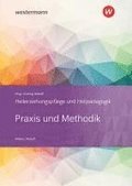 Heilerziehungspflege und Heilp�dagogik. Schulbuch. Praxis und Methodik