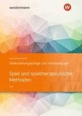 Heilerziehungspflege und Heilp�dagogik. Schulbuch. Spiel und spieltherapeutische Methoden
