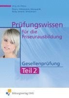 Imke Barbara Peters, Heinz Hillebrands, Monika Marquardt, Petronilla Raila, Ingrid Scherer, Rosemarie Winklmann, Imke Barbara Peters - Prüfungswissen Friseurausbildung 2 Gesellenprüfung, Häftad. Tillgänglighet: Lägg i varukorg