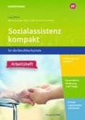 Sozialassistenz kompakt . Arbeitsheft. Fr die Berufsfachschule - Ausgabe Nordrhein-Westfalen