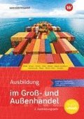 Ausbildung im Gro- und Auenhandel. 2. Ausbildungsjahr. Schulbuch
