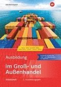 Ausbildung im Gro- und Auenhandel. 2. Ausbildungsjahr. Arbeitsheft
