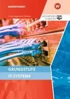 Udo Schaefer, Werner Frisch, Klaus Hegemann - Grundstufe IT-Systeme. Schulbuch, Häftad. Tillgänglighet: Lägg i varukorg