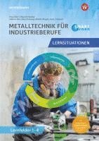 Metall SMART Lernen. Metalltechnik Lernfelder 1-4. Lernsituationen