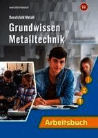 Detlef Müser, Heinrich Weber, Georg Pyzalla, Juergen Lehberger, Stefan Lux, Udo Jettkant - Grundwissen Metalltechnik. Arbeitsbuch, Häftad. Tillgänglighet: Lägg i varukorg