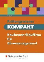 Pr�fungswissen KOMPAKT Kaufmann/Kauffrau f�r B�romanagement