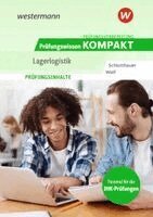 Christine Wolf, Hans Schlotthauer - Prüfungsvorbereitung Prüfungswissen KOMPAKT - Lagerlogistik, Häftad