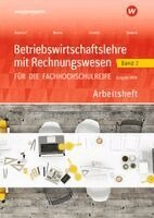 Jörn Menne, Nils Kauerauf, Marion Drees, Robert Blanke, Christian Schmidt, Ingo Schaub, Sarah-Katharina Siebertz, Christian Schmidt, Ingo Schaub - Betriebswirtschaftslehre mit Rechnungswesen für die Fachhochschulreife - Ausgabe Nordrhein-Westfalen, Häftad