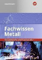 Fachwissen Metall. Grundstufe und Fachstufe 1. Schlerband