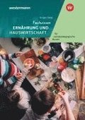 Fachwissen Ernhrung und Hauswirtschaft fr sozialpdagogische Berufe. Schulbuch