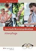 Deutsch/Kommunikation. Altenpflege. Schlerband