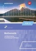 Mathematik f�r Fachoberschulen und Berufsoberschulen. Klasse 12. Schulbuch. Ausgabe Bayern