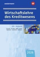 Michael Rottmeier, Uli Süßmann, Dominik Pastor, Thomas Int-Veen, Heiko Menz, Christian Ennulat, Steffen Steinfeldt - Wirtschaftslehre des Kreditwesens. Schulbuch, Inbunden