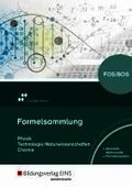 Formelsammlung Naturwissenschaften f�r die Fach- und Berufsoberschulen in Bayern