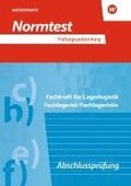 Pr�fungsvorbereitung Normtest. Fachkraft f�r Lagerlogistik, Fachlagerist/Fachlageristin: Abschlusspr�fung