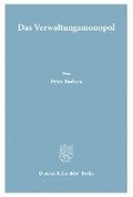 Das Verwaltungsmonopol