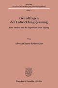 Grundfragen Der Entwicklungsplanung: Eine Analyse Und Die Ergebnisse Einer Tagung