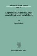 Angriff Und Abwehr Im Kampf Um Die Betriebswirtschaftslehre