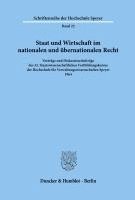 Staat Und Wirtschaft Im Nationalen Und Ubernationalen Recht: Vortrage Und Diskussionsbeitrage Des 32. Staatswissenschaftlichen Fortbildungskursus Der