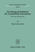 Die Stiftung ALS Rechtsform Fur Wirtschaftliche Unternehmen: Ihre Struktur Und Besteuerung