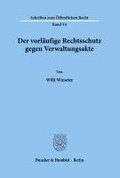 Der Vorlaufige Rechtsschutz Gegen Verwaltungsakte