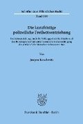Die Kurzfristige Polizeiliche Freiheitsentziehung: Freiheitsentziehung Durch Die Vollzugspolizei Der Lander Und Den Bundesgrenzschutz Unter Besonderer