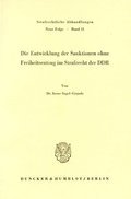 Die Entwicklung Der Sanktionen Ohne Freiheitsentzug Im Strafrecht Der DDR