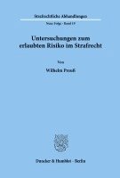 Wilhelm Preuss - Untersuchungen Zum Erlaubten Risiko Im Strafrecht, Häftad
