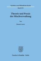 Roman Loeser - Theorie Und PRAXIS Der Mischverwaltung., Häftad. Tillgänglighet: Lägg i varukorg
