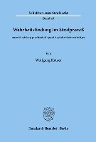 Wolfgang Hetzer - Wahrheitsfindung Im Strafprozess: Unter Mitwirkung Psychiatrisch / Psychologischer Sachverstandiger, Häftad