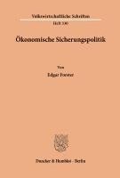 Edgar Forster - Okonomische Sicherungspolitik, Häftad