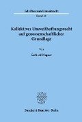 Kollektives Umwelthaftungsrecht Auf Genossenschaftlicher Grundlage