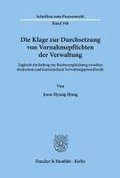 Die Klage Zur Durchsetzung Von Vornahmepflichten Der Verwaltung: Zugleich Ein Beitrag Zur Rechtsvergleichung Zwischen Deutschem Und Koreanischem Verwa