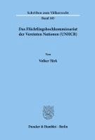 Volker Turk - Das Fluchtlingshochkommissariat Der Vereinten Nationen (Unhcr), Häftad