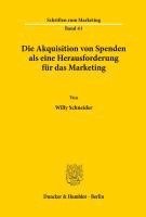 Die Akquisition Von Spenden ALS Eine Herausforderung Fur Das Marketing