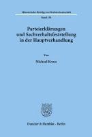 Parteierklarungen Und Sachverhaltsfeststellung in Der Hauptverhandlung