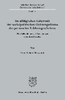 Frank Schulz-Nieswandt - Im Alltaglichen Labyrinth Der Sozialpolitischen Ordnungsraume Des Personalen Erlebnisgeschehens: Eine Selbstbilanz Der Forschungen Uber Drei Dekaden, Häftad. Tillgänglighet: Lägg i varukorg