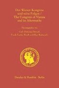 Der Wiener Kongress Und Seine Folgen / The Congress of Vienna and Its Aftermaths: Grossbritannien, Europa Und Der Friede Im 19. Und 2. Jahrhundert / G